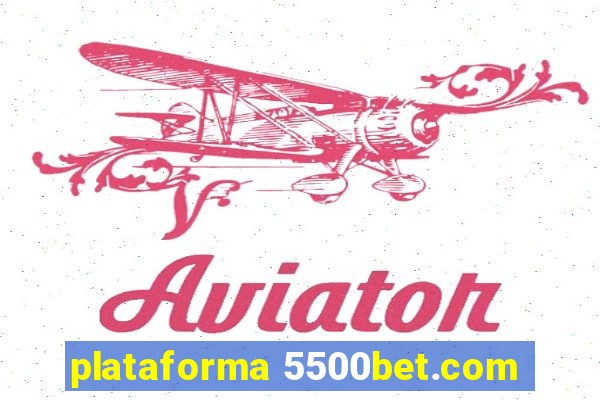 plataforma 5500bet.com